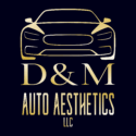 D&M Auto Aesthetics LLC